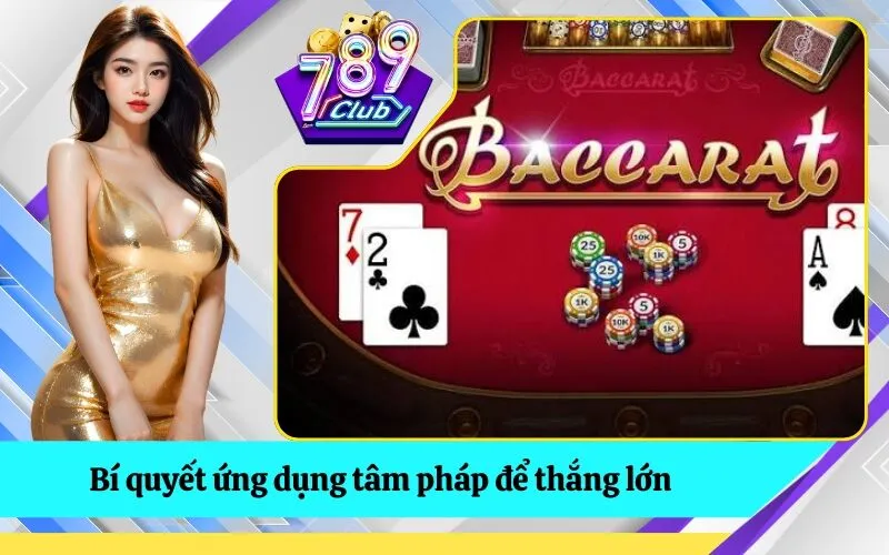 Bí quyết ứng dụng tâm pháp để thắng lớn