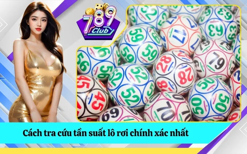 Cách tra cứu tần suất lô rơi chính xác nhất