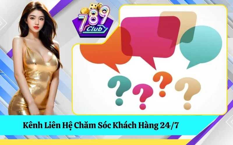 Kênh Liên Hệ Chăm Sóc Khách Hàng 24/7