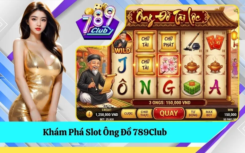 Khám Phá Slot Ông Đồ 789Club
