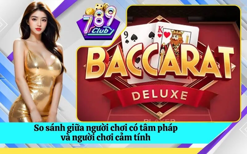 So sánh giữa người chơi có tâm pháp và người chơi cảm tính